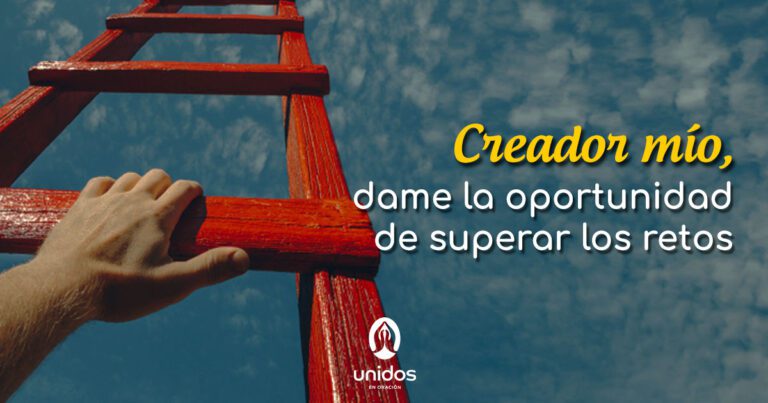 Oración a Dios para obtener fuerzas y superar los desafíos de la vida ...